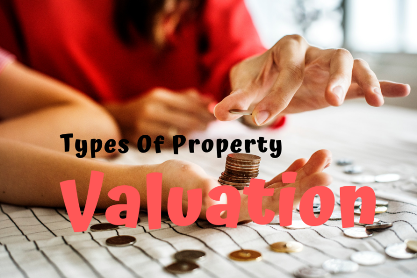 Types Of Property Valuation Methods Used In Real Estate - CreativeValuers-